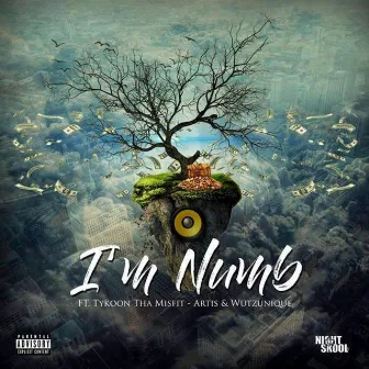 I'm Numb by Tykoon Tha Misfit