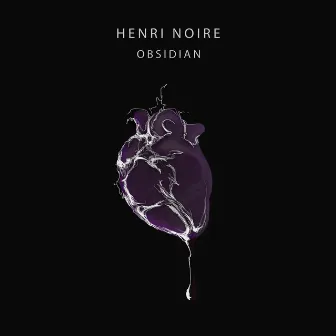 Obsidian by Henri Noire