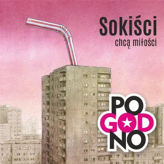 Sokiści chcą miłości by Pogodno