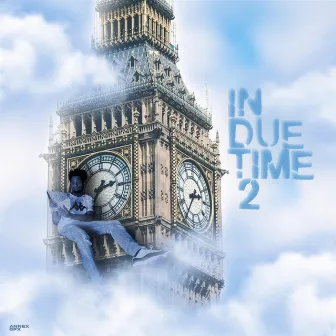 In Due Time 2 by Lil Keto