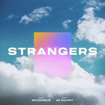 STRANGERS by Nicodemus