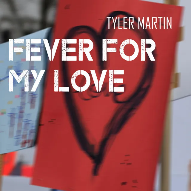 Fever for My Love