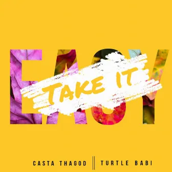 Take It Easy by Casta Thagod