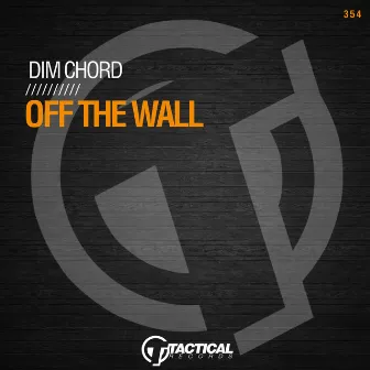 Off The Wall by Dim Chord