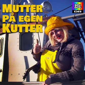 Mutter På Egen Kutter (Fra DR Ramasjangs 