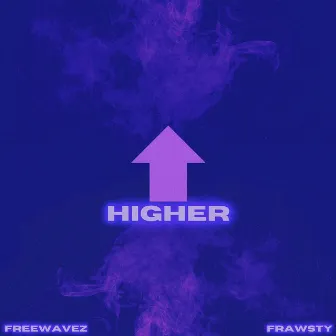 Higher by Freewavez