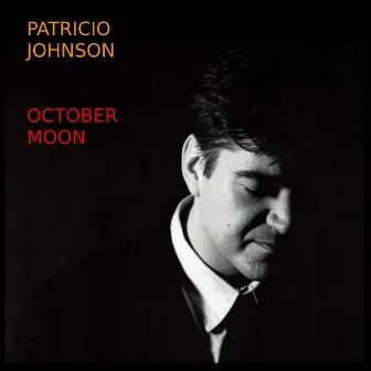 October Moon by Patricio Johnson