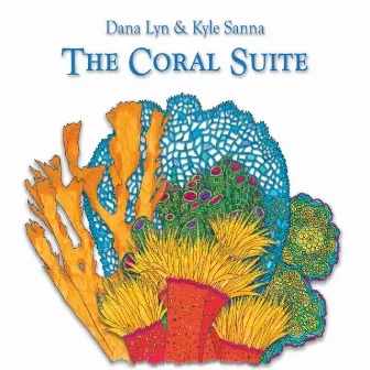 The Coral Suite by Kyle Sanna