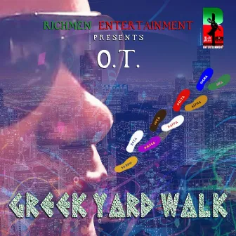 Greek Yard Walk by O.T.