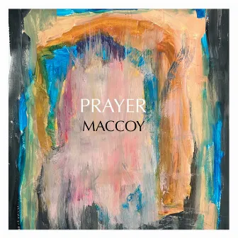 PRAYER by MACCOY