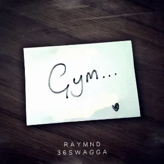 Gym by Raymnd