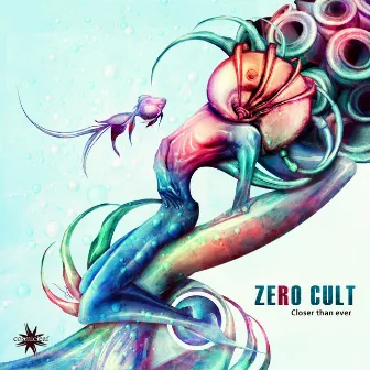 Closer Than Ever by Zero Cult