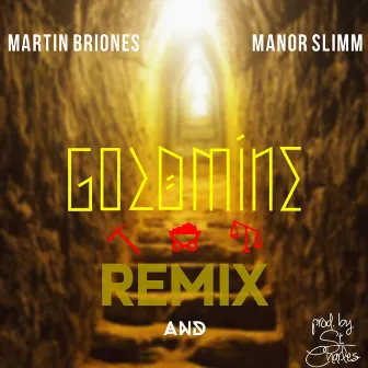 Gold Mine (Remix) by Manor Slimm