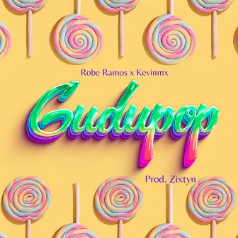 Gudupop by Robe Ramos