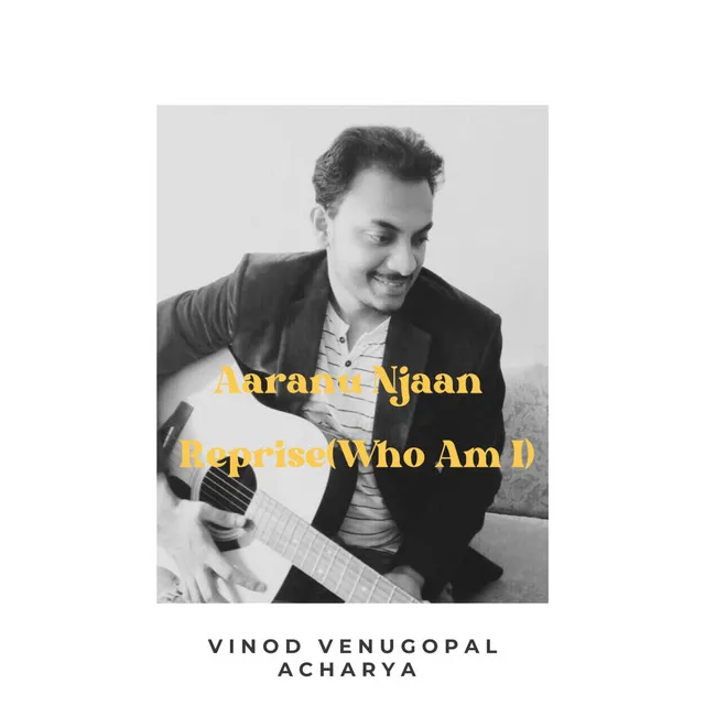 Aaranu Njaan Reprise (Who Am I)