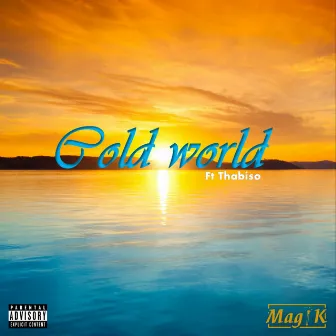 Cold World by Magik