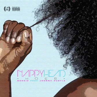 Nappy Head Hoes by Bookie