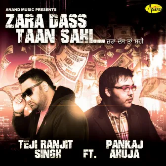 Zara Dass Taan Sahi by Pankaj Ahuja