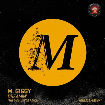 Dreamin' - The DigiMunstaz Remix (Reissue Version) by M Giggy