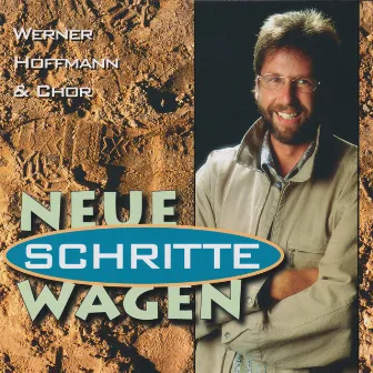 Neue Schritte wagen by Werner Hoffmann