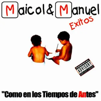 Como en los Tiempos de Antes by Maicol y Manuel