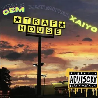 Traphouse by YWB Gem