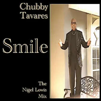 Smile (Remixes) by Chubby Tavares