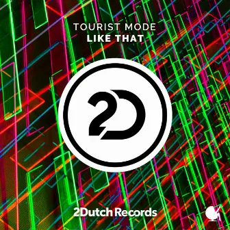 Like That by Tourist Mode