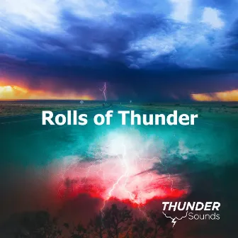 Rolls of Thunder by Thunder Sounds