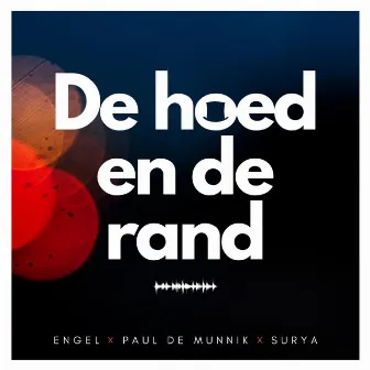 De hoed en de rand by Engel