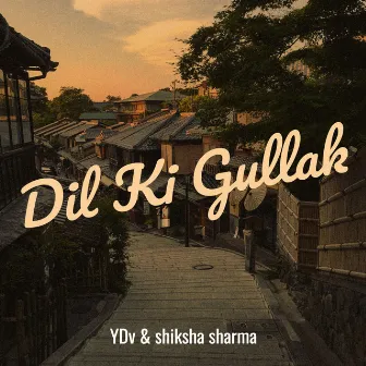 Dil Ki Gullak by Shiksha Sharma