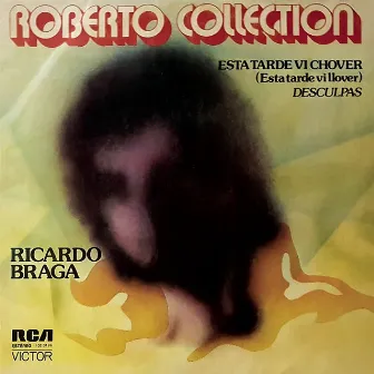 Esta Tarde Vi Chover (Esta Tarde Vi Llover) / Desculpas / Renato Collection by Ricardo Braga