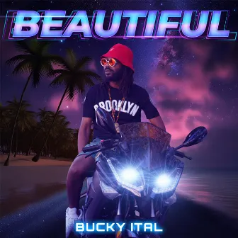 Beautiful by Bucky Ital