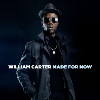 Made for Now by William Carter