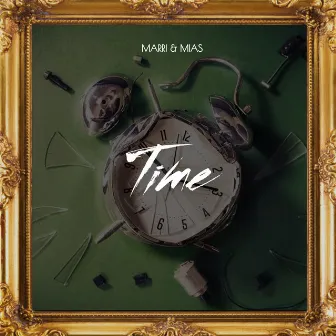 Time ( ˈtīm ) by MARRI