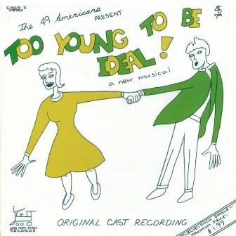 Too Young to Be Ideal by The 49 Americans