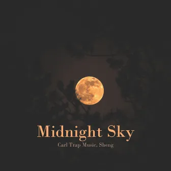 Midnight Sky by Carl Trap Music