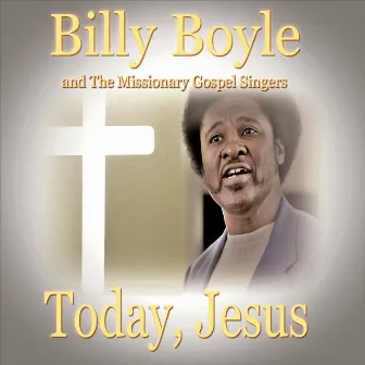 Today, Jesus by Billy Boyle