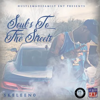 Soul's to the Streets by Interstate Skeleen0