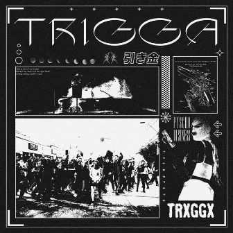 TRIGGA by TRXGGX