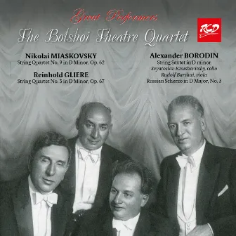 Myaskovsky, Borodin & Glière: Chamber Works by Bolshoi Theatre Quartet