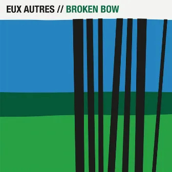 Broken Bow by Eux Autres