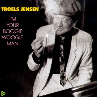 I'm Your Boogie Woogie Man by Troels Jensen