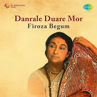 Danrale Duare Mor by Firoza Begum