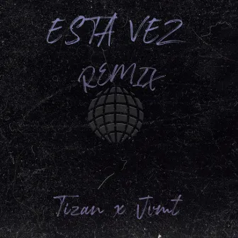 Esta Vez (Remix) by Jvmt