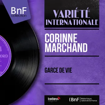 Garce de vie (Mono Version) by Corinne Marchand