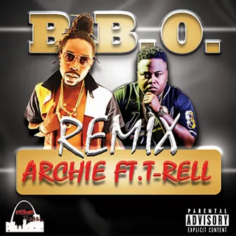 B.B.O (Remix) by Archie Rebel