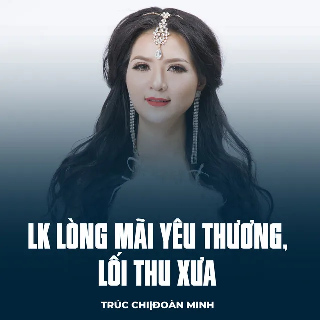 LK Lòng Mãi Yêu Thương, Lối Thu Xưa