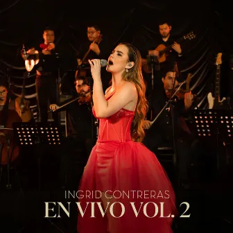 En Vivo, Vol. 2 by Ingrid Contreras