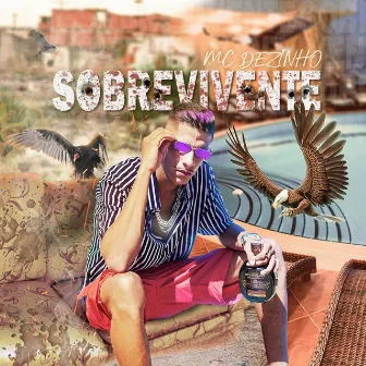 Sobrevivente by Mc Dezinho